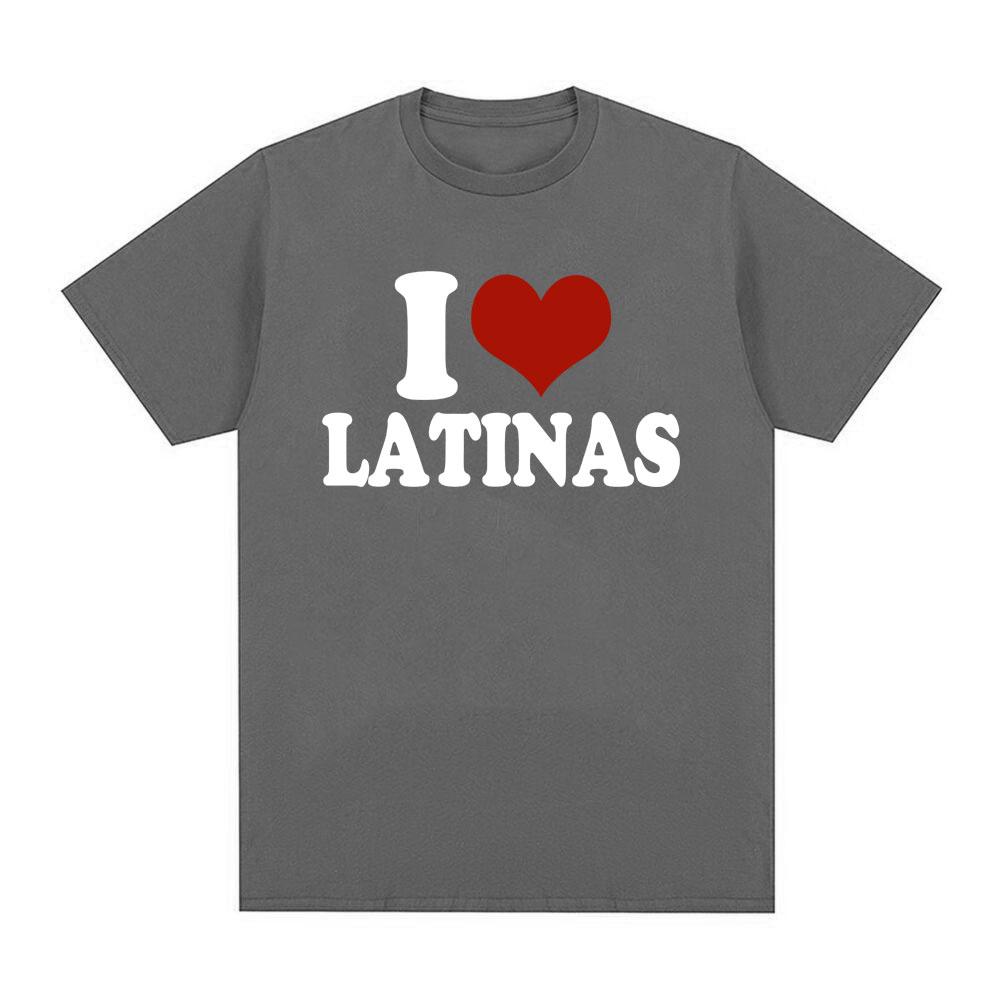 Funny Red Heart Love Latina I Love Latinas Tshirt Unisex Women Clothing Fashion Hip Hop Tshirts Cotton Loose T Shirts Streetwear