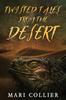 Книга Twisted Tales From The Desert : 3
