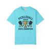 Pickleball Champion T-Shirt, Unisex Garment-Dyed Tee - Fun Shirt for Gift