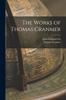Книга The Works of Thomas Cranmer