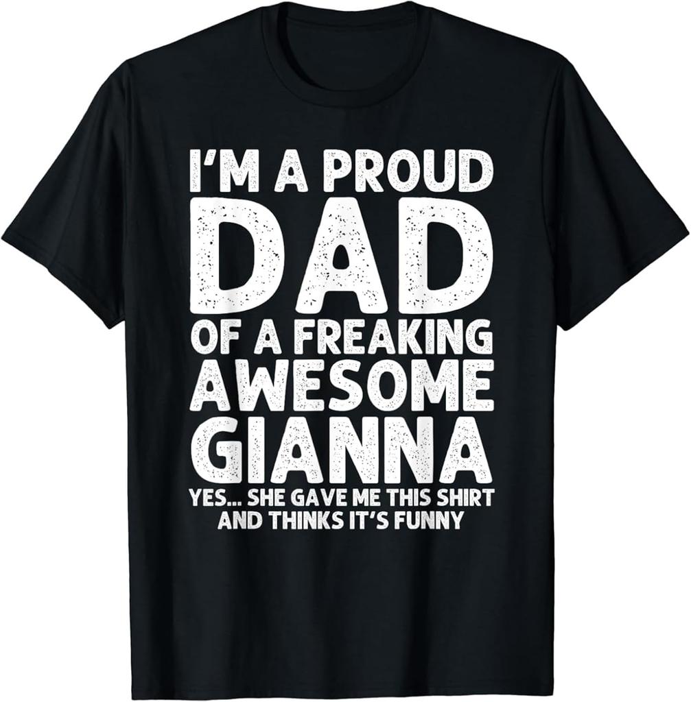 Dad of Gianna Gift Father's Day Funny Personalized Name Joke T-Shirt