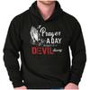 Christian Prayer A Day Keeps the Devil AwayHoodie Hooded Sweatshirt Men Women
