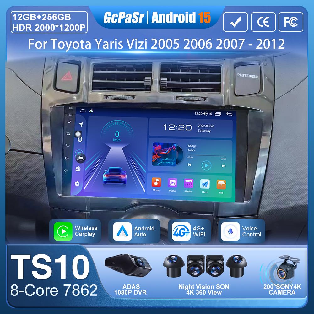 Autoradio Android 15 pour Toyota Yaris Vizi 2005 2006 2007-2012 Navigation GPS Android Auto Carplay Wifi affichage vidéo 4G No 2din