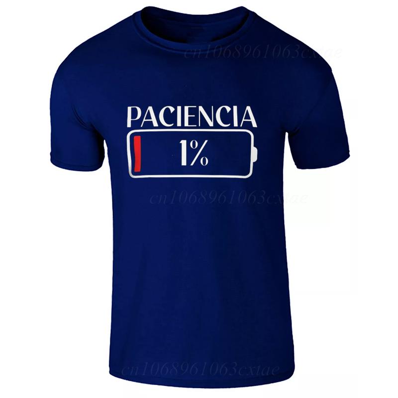 New Fashion Tshirts Patience 1 T Shirt Spanish Humor Couple Dad Birthday Gift Shirt Short Sleeve Soft Oneck Unisex Tee Tops