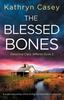 Книга The Blessed Bones : A Pulse-pounding Crime Thriller Packed Full of Suspense : 3