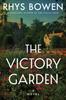 The The Victory Garden : A Novel Book