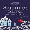 Spinning Silver by Naomi Novik Paperback Book 9781509899043
