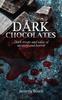 Книга Dark Chocolates : Dark Treats and Tales of Mystery and Horror