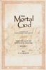 Книга The Mortal God : Heart of History Series. Book I