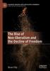 The The Rise of Neo-liberalism and the Decline of Freedom Book
