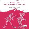 The Tin Woodman of Oz by L. Frank Baum Paperback Book 9789357279130