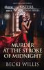 Книга Murder At the Stroke of Midnight (The Sisters Texas Mystery Series Book 14)