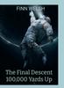 Книга The Final Descent 100,000 Yards Up