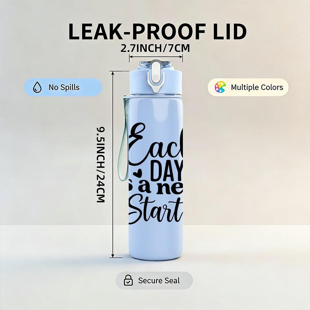1PC Each Day Is A New Start Quote 750ml Color Plastic Sports Water Bottle Leakproof Flip Straw Lid Suitable for Sports Office Home Use