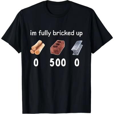 Винтажная забавная надпись Im Fully Bricked Up Мужская футболка Streetwear Хлопок Харадзюку Футболка Женская Повседневная С коротким рукавом Оверсайз Летняя