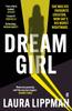 The Dream Girl : 'The Darkly Comic Thriller of the Season.' Irish Times Book