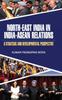 Книга North-East India In India-ASEAN Relations