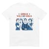 Girl Will Be Girls Patriotic Feminist 4th Of July USA Women T-Shirt