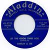 7-дюймовая пластинка SHIRLEY & LEE - Let The Good Times Roll / I'm Gone ALADDIN3325 Aladdin UK Blues