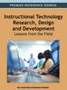 The Instructional Technology Research, Design and Development : Lessons from the Field Book