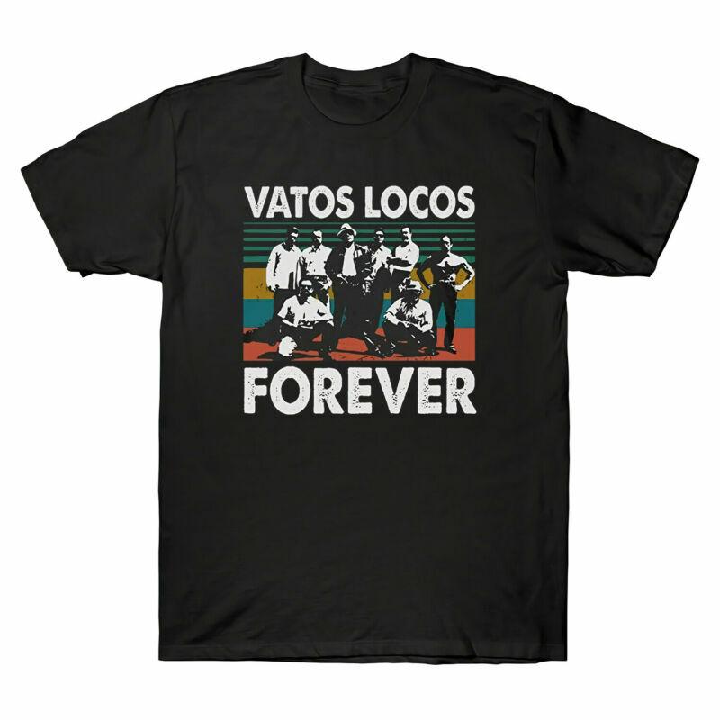 Forever Top Locos Tee Shirt T Cotton Unisexs Sleeve Cool Vatos Retro Short Vintage