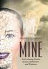 Книга Mine : An Everlasting Promise of Love, Deliverance, and Wholeness