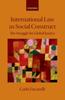 Книга International Law As Social Construct : The Struggle for Global Justice