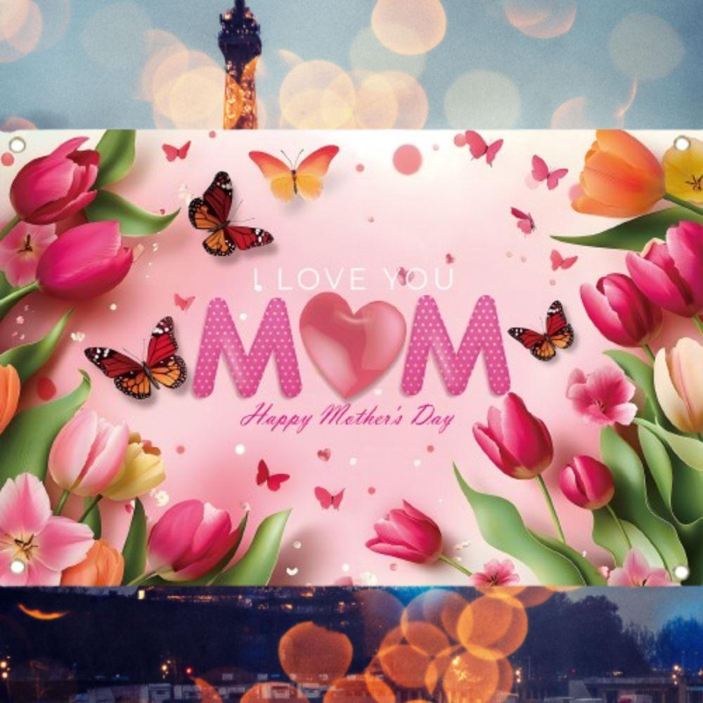 Pink Tulip Flower Background I Love You Best Mom Hanging Banner  Happy Mother’s Day Decor