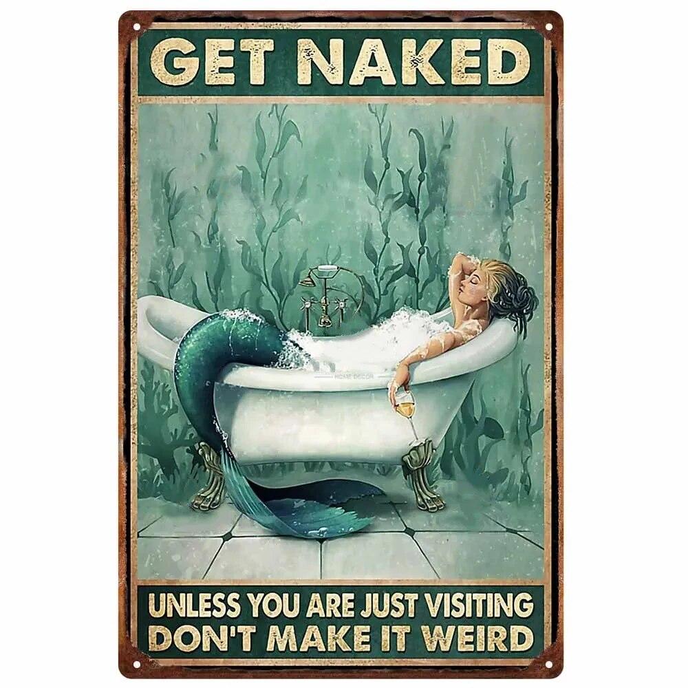 Vintage Metal Tin Signs Wall Decor Get Naked Unless You Are Just Visiting Don't Make It Weird Retro Tin Sign Posters