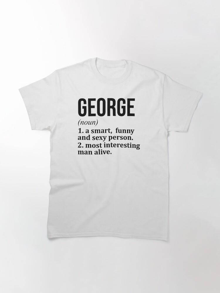 Boy George George Name Definition Classic T-Shirt