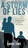 Книга A Storm Of Lies A Fathers Fight To Raise His Children by Randy Zinn - Hardback
