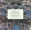 LP-пластинка ИОГАНН СЕБАСТЬЯН БАХ - КАРЛ ВАЙНРИ - Органная музыка LSC2557 RCA Victor Red 1962 США Классика Б/У