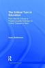 Книга The Critical Turn In Education : From Marxist Critique To Poststructuralist Feminism To Critical Theories of Race