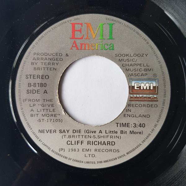 7-дюймовая пластинка CLIFF RICHARD Never Say Die Give A Little Bit Mo B8180 EMI 1983 Канада Рок Б/у