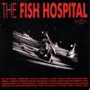 7-дюймовая пластинка FISH HOSPITAL Blue Funk Poenka Poenka SBR00001 SICKBAY RECOR 1989 Нидерланды Рок Б/у