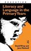 Книга Literacy and Language In the Primary Years