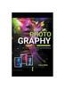 Книга Digital Photography : All You Need To Know Comprehensive Guide