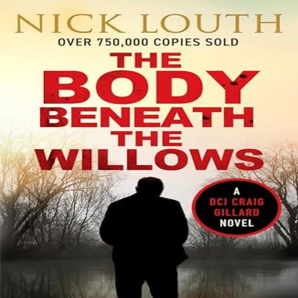 The Body Beneath the Willows by Nick Louth Paperback Book 9781800328419