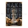 Make Your Move Chess Board Metal Plaque Party Garage Plaques Wall Plaque Designs Cinema Tin Sign Poster