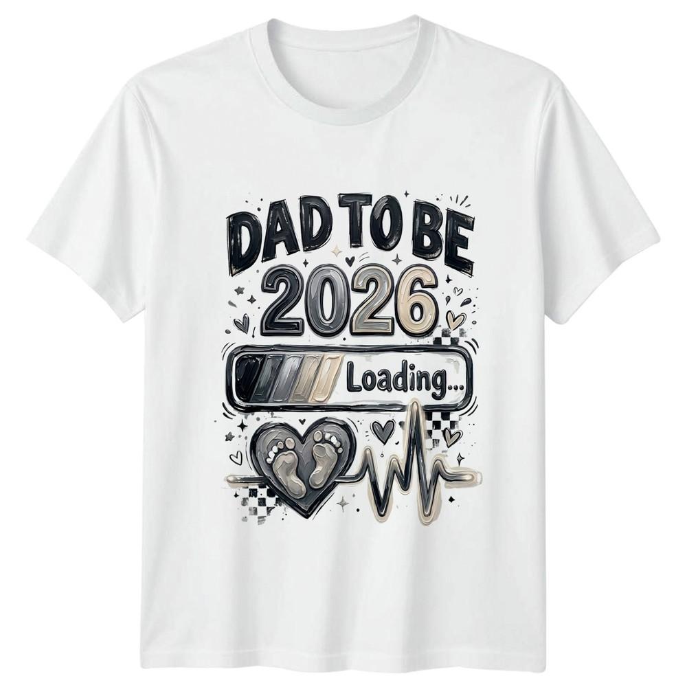 Dad To Be 2026 Loading Unisexs TShirt New Dad Fatherhood New Dad Gift For Him