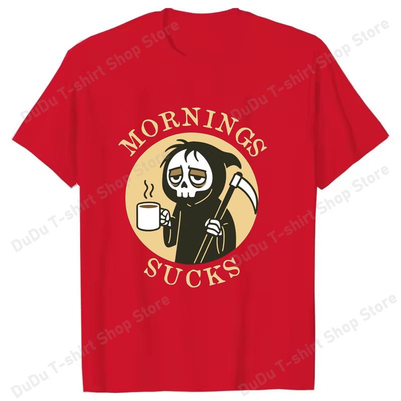 Funny Skeleton Mornings Sucks Coffee Printed TShirts For Women Unisex Short Sleeve Round Neck Tee Shirt Casual Summer Tops