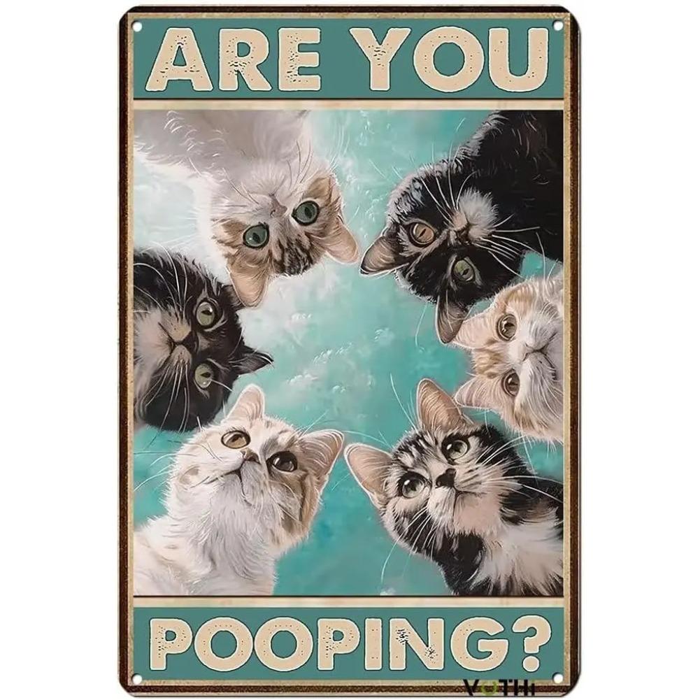 Black Cat Tin Signs ; Are You Pooping;Funny Bathroom Decor ; Bathroom Wall Decor ; Home Decor Weird Stuff In-Aluminum