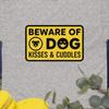 Funny Dog T-shirt | Beware of Kisses and Cuddles Novelty Tshirt
