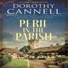 Peril In the Parish by Dorothy Cannell Hardback Book 9781448312672