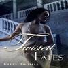 Twisted Fates by Kitty Thomas Hardback Book 9781938639449