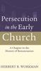 Книга Persecution In the Early Church : A Chapter In the History of Renunciation