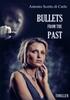 Книга Bullets From The Past
