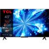 TCL 43PF650 - TV LED 43" (108 Cm) - 4K UHD 3840x2160 - HDR10 - Smart TV - 3xHDMI 2.1 - WiFi