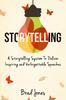 Книга Storytelling : A Storytelling System To Deliver Inspiring and Unforgettable Speeches