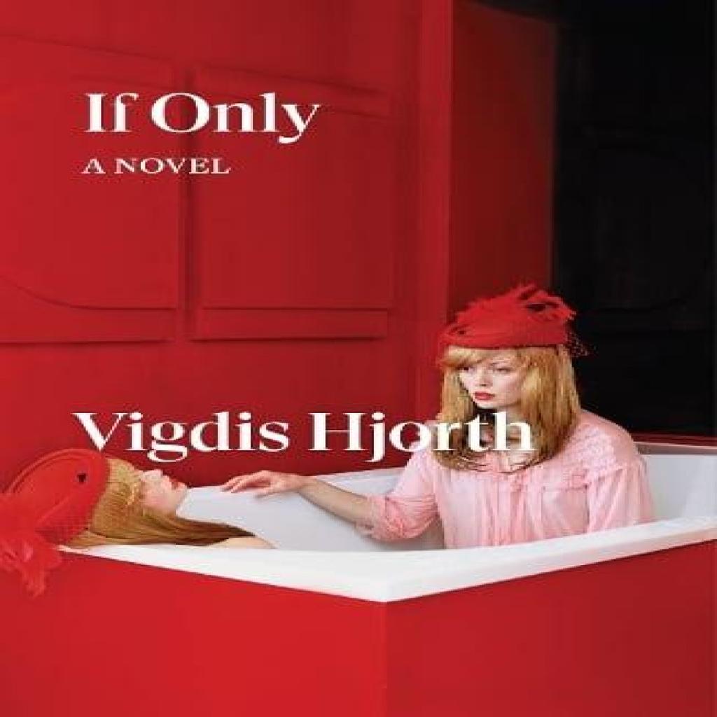 If Only by Vigdis Hjorth Paperback Book 9781839768880